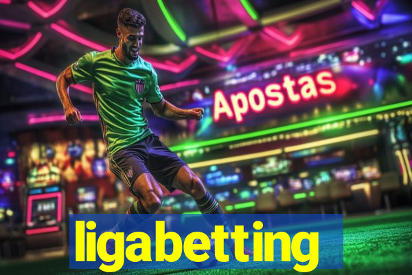 ligabetting