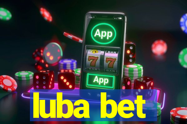 luba bet