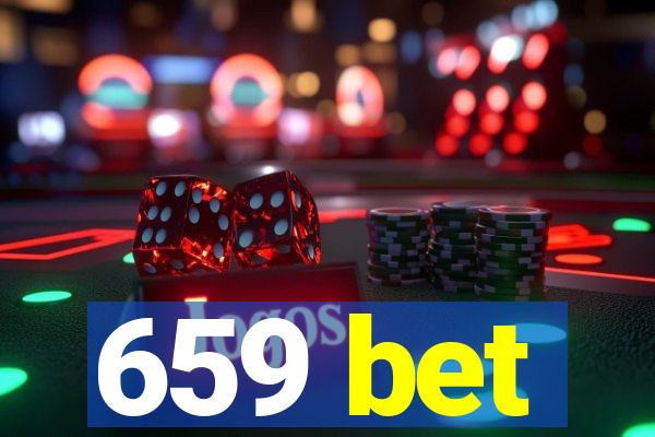 659 bet