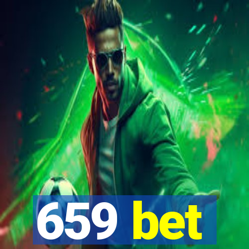 659 bet