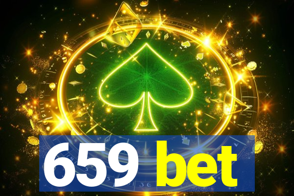 659 bet