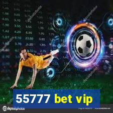 55777 bet vip