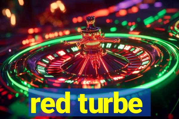 red turbe