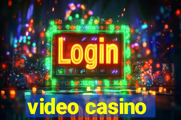 video casino