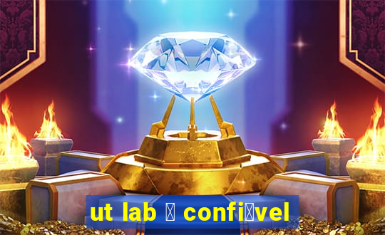 ut lab 茅 confi谩vel