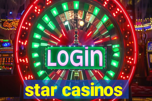 star casinos