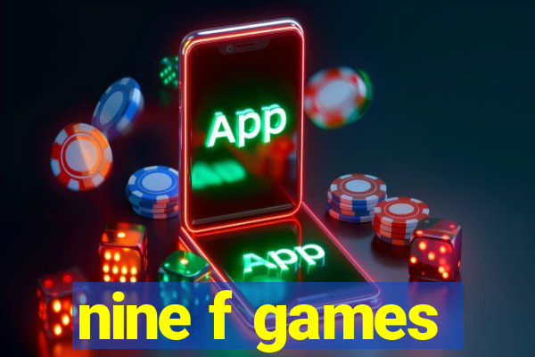 nine f games