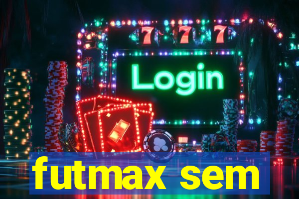 futmax sem