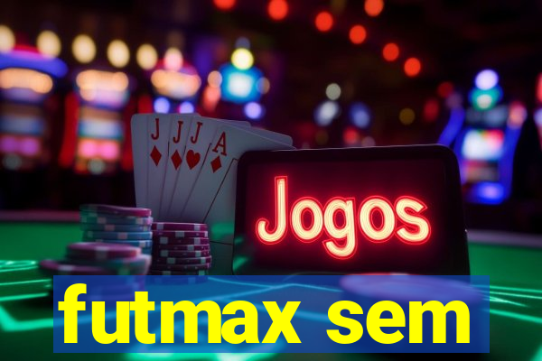 futmax sem