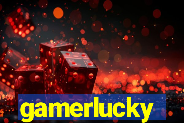 gamerlucky