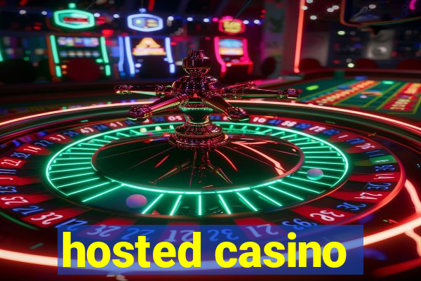 hosted casino