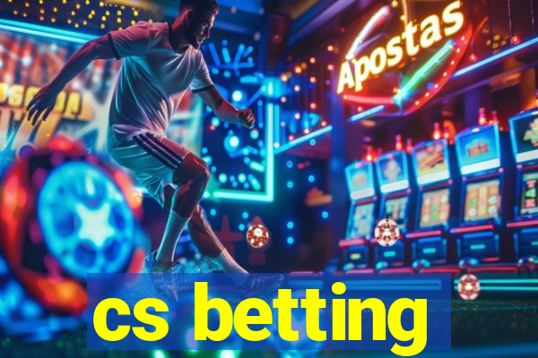 cs betting