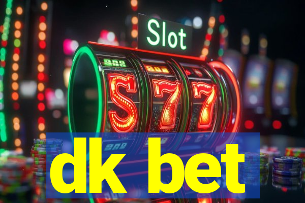 dk bet