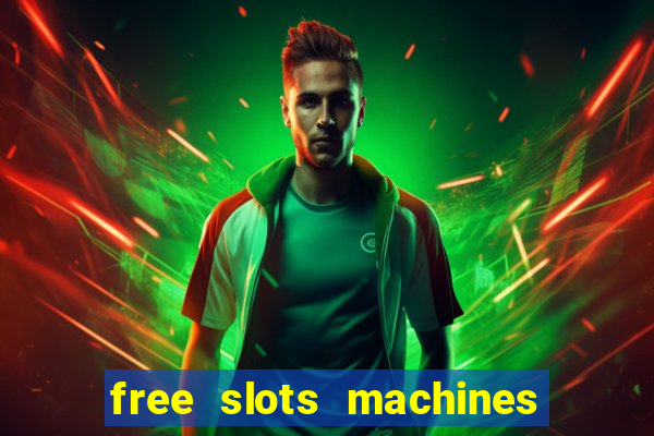 free slots machines no download