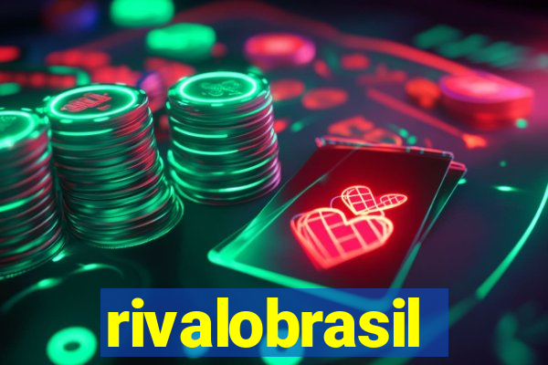 rivalobrasil