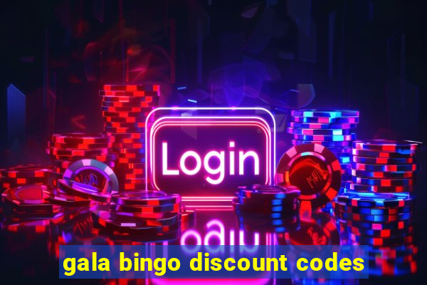 gala bingo discount codes