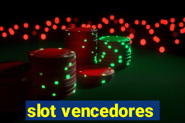 slot vencedores