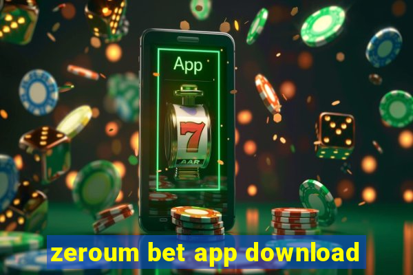 zeroum bet app download