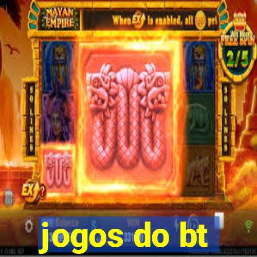 jogos do bt