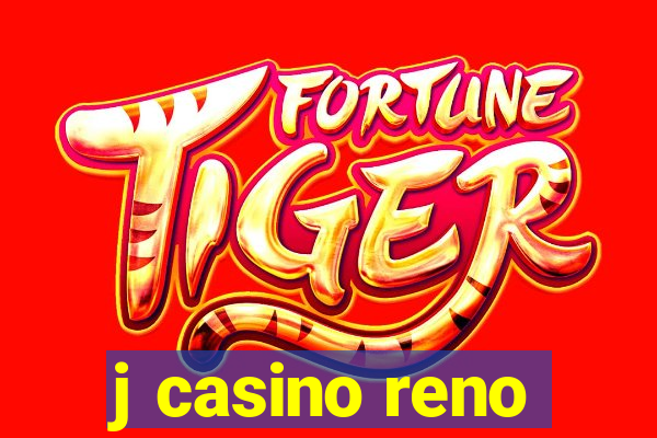 j casino reno