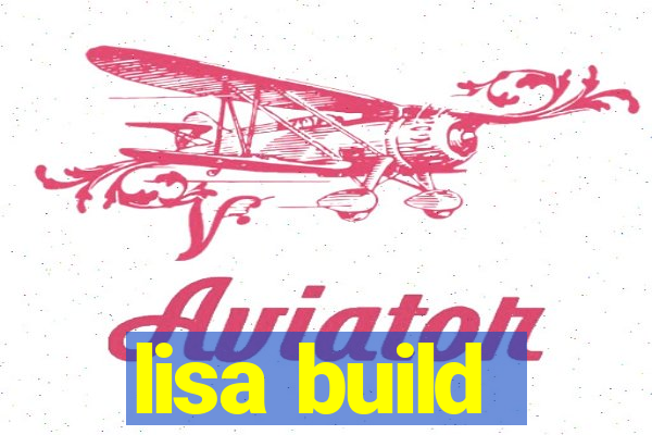 lisa build