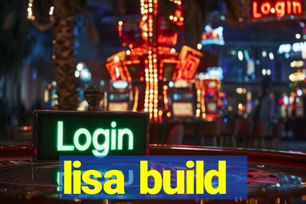 lisa build