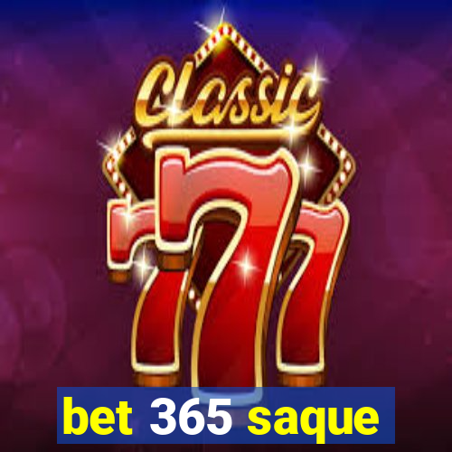 bet 365 saque