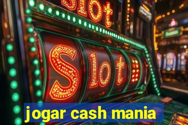 jogar cash mania