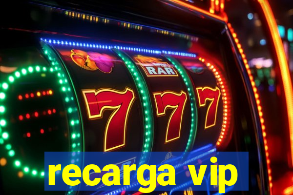 recarga vip