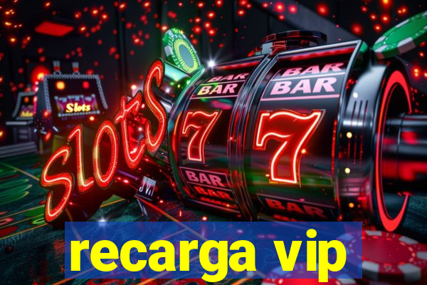 recarga vip