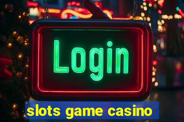 slots game casino