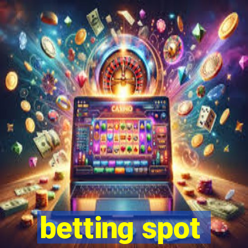 betting spot