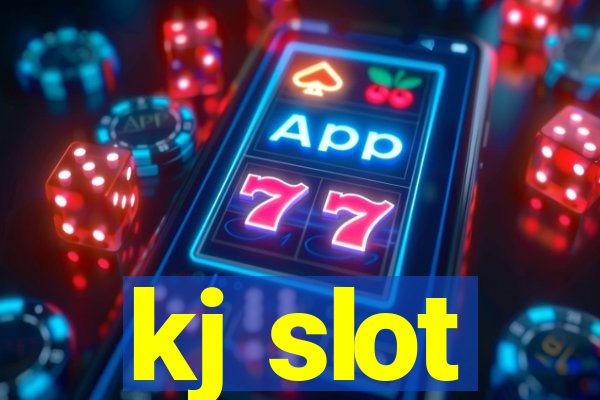 kj slot