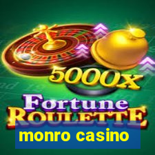 monro casino