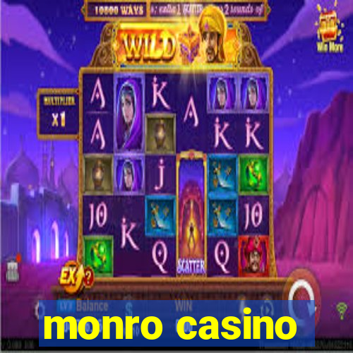 monro casino