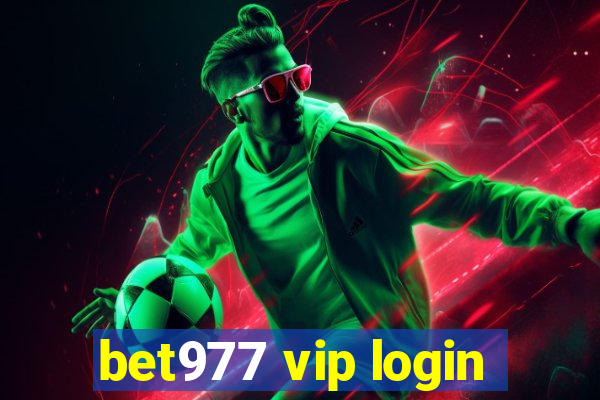 bet977 vip login