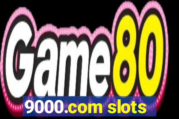 9000.com slots