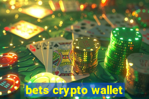 bets crypto wallet