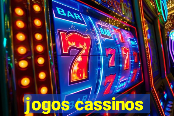 jogos cassinos