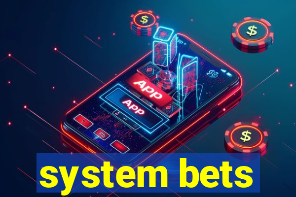 system bets