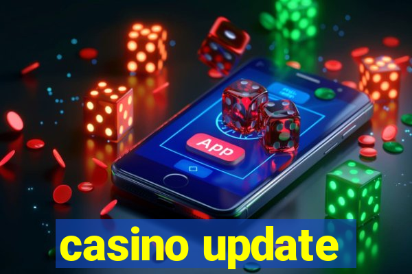 casino update