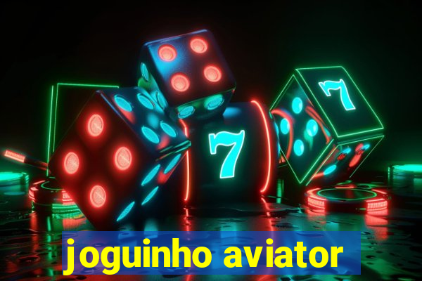 joguinho aviator