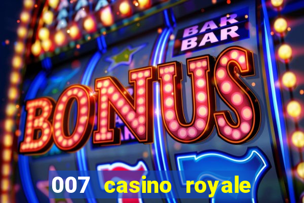 007 casino royale completo online