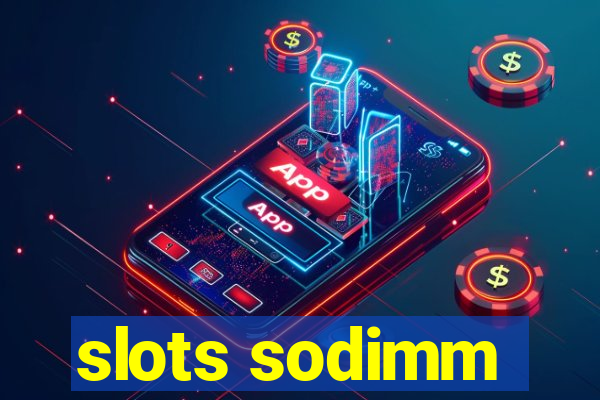 slots sodimm