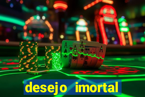 desejo imortal cifra simplificada gusttavo lima