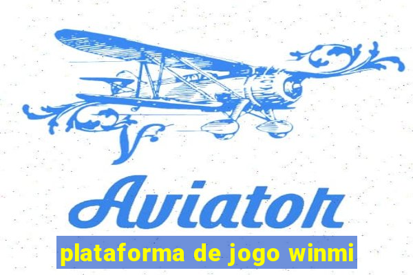 plataforma de jogo winmi