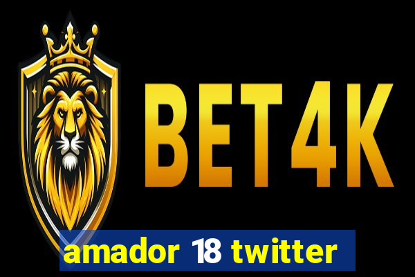 amador 18 twitter