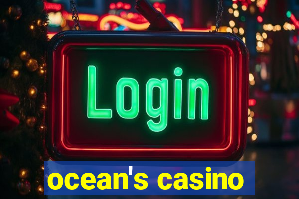 ocean's casino