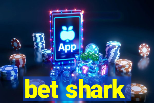 bet shark