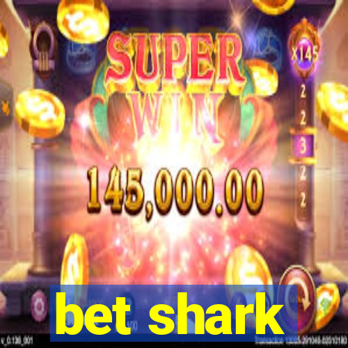 bet shark